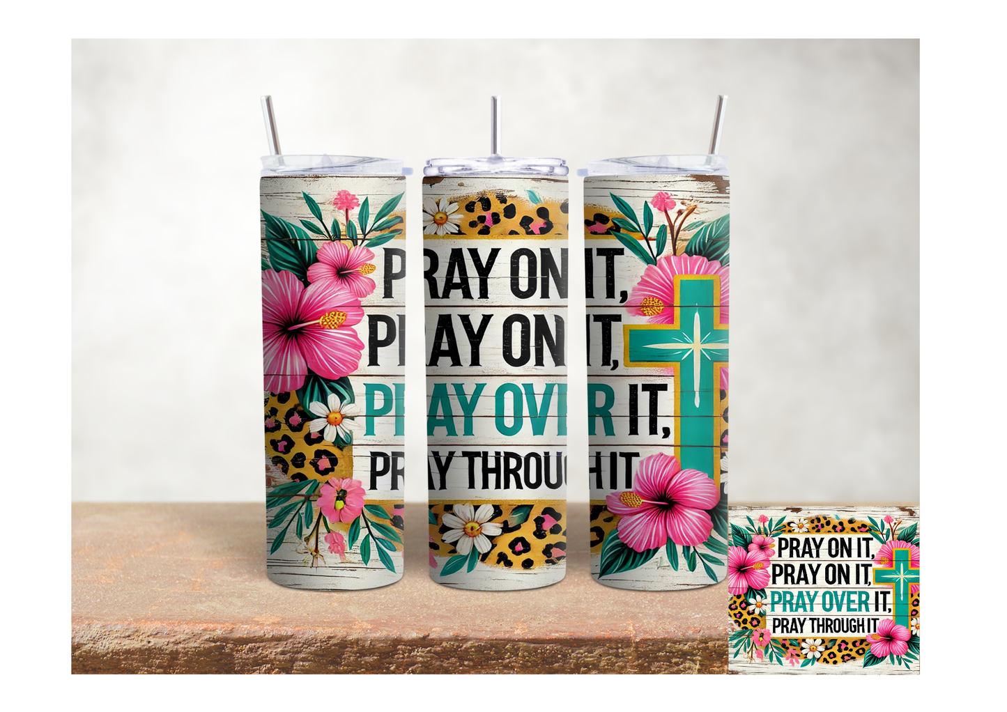 Pray On It Floral Wood Cross – 20oz Stainless Steel Insulated Tumbler
