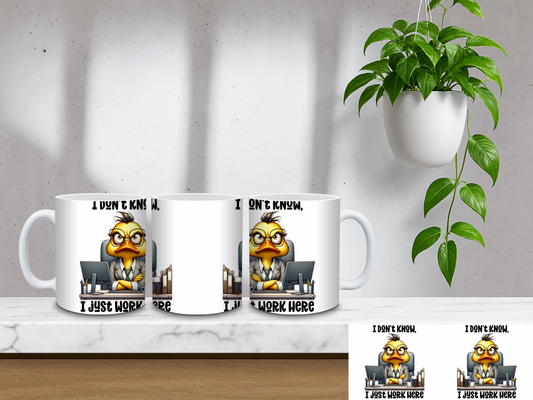 I Just Work Here Mug - 11oz Coffee Mug