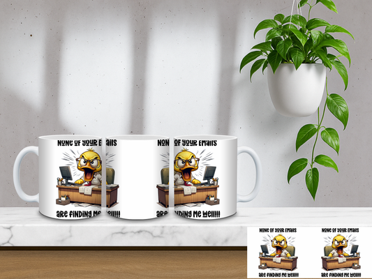 Emails Are Not Finding Me Well - 11oz Coffee Mug