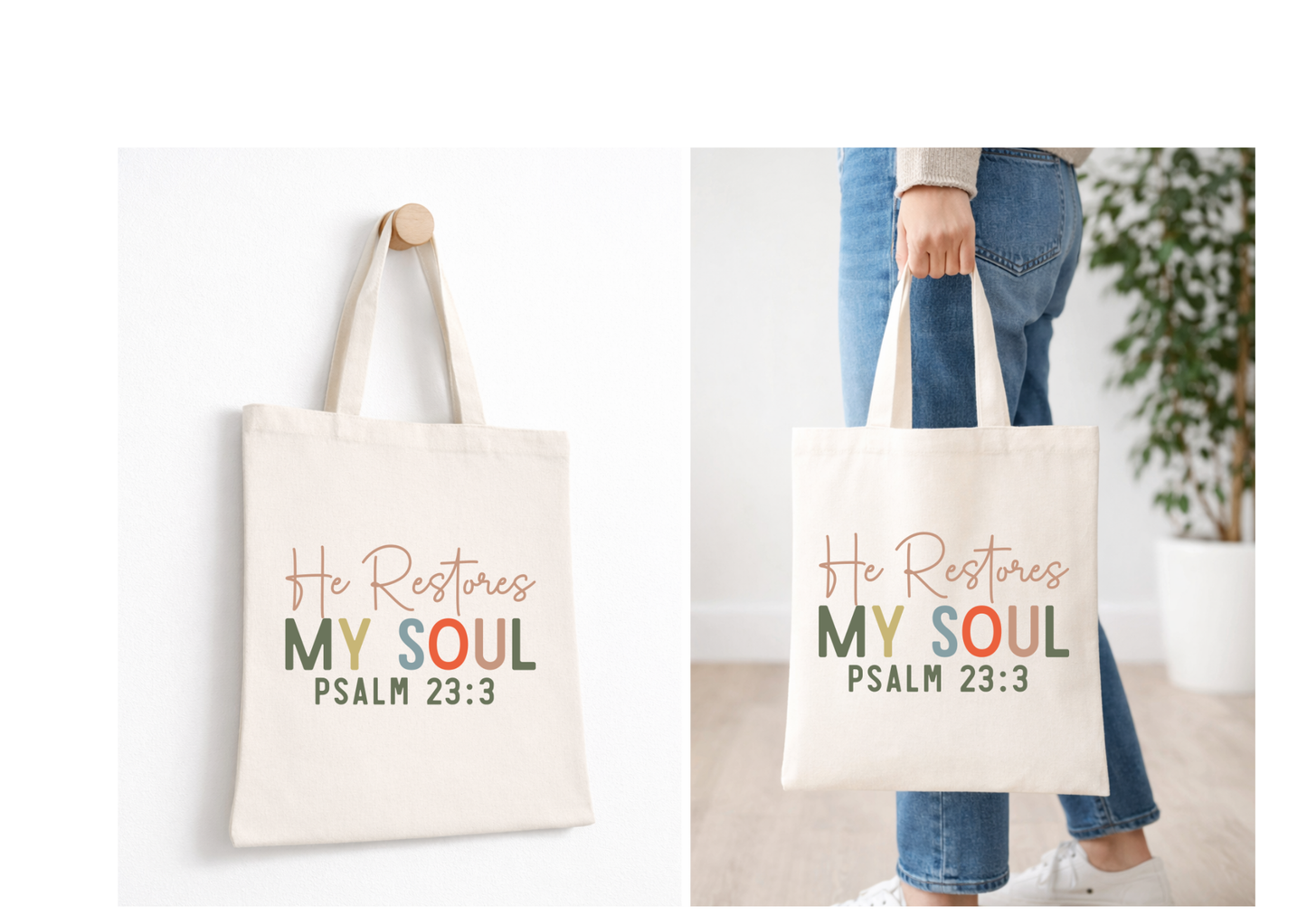 He Restores My Soul: Psalm 23:3 - Canvas Tote Bag