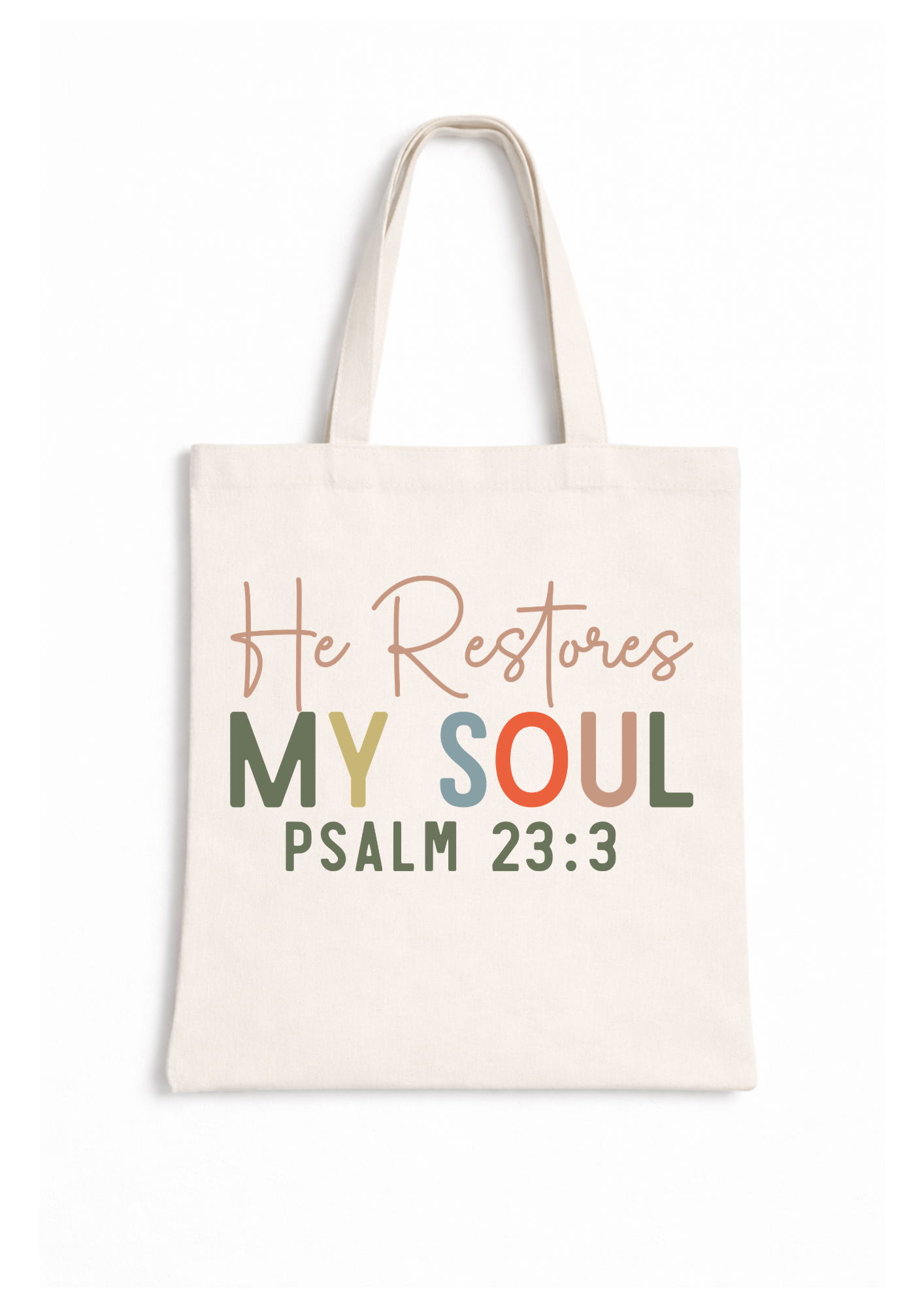 He Restores My Soul: Psalm 23:3 - Canvas Tote Bag
