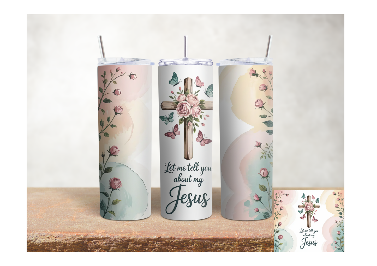 Let Me Tell You About My Jesus – 20oz Stainless Steel Insulated Tumbler