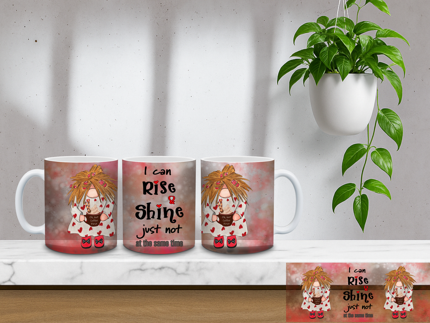 I Can Rise and Shine, Just Not At The Same Time - 11oz Coffee Mug