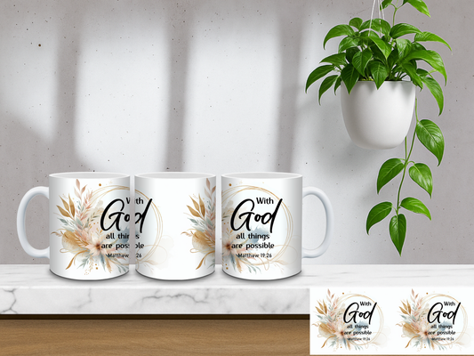 With God All Things Are Possible, Matthew 19:26 - 11oz Coffee Mug
