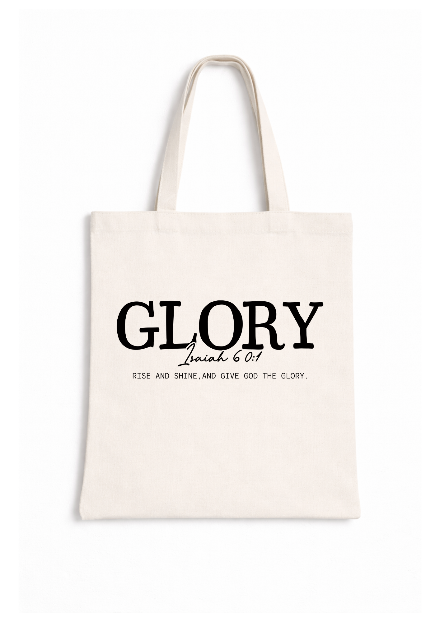 Glory: Isaiah 60:1 - Canvas Tote Bag