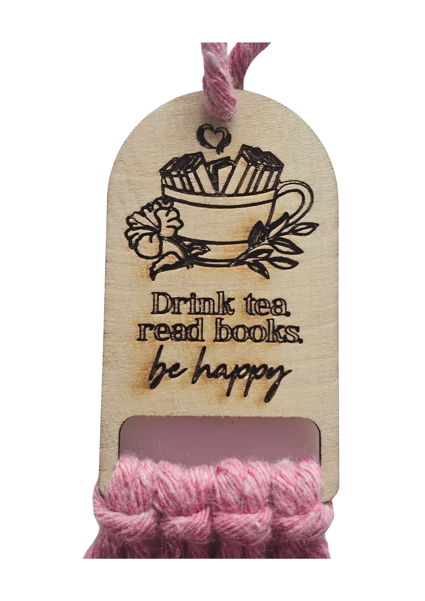 Drink Tea, Read Books, Be Happy - Macramé Wooden Bookmark