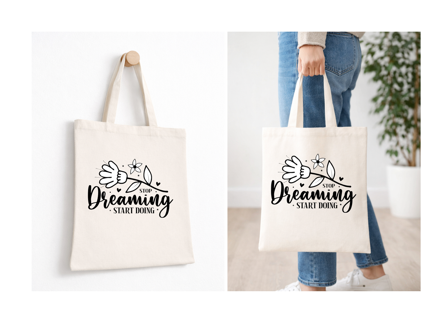 Stop Dreaming, Start Doing - Canvas Tote Bag