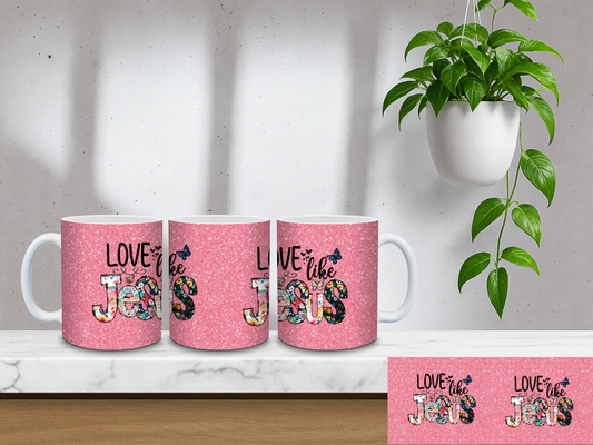 Love Like Jesus 2 - 11oz Coffee Mug