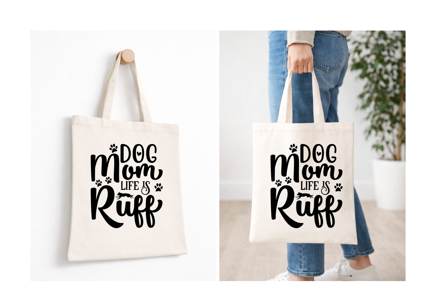 Dog Mom Life Is Ruff - Canvas Tote Bag