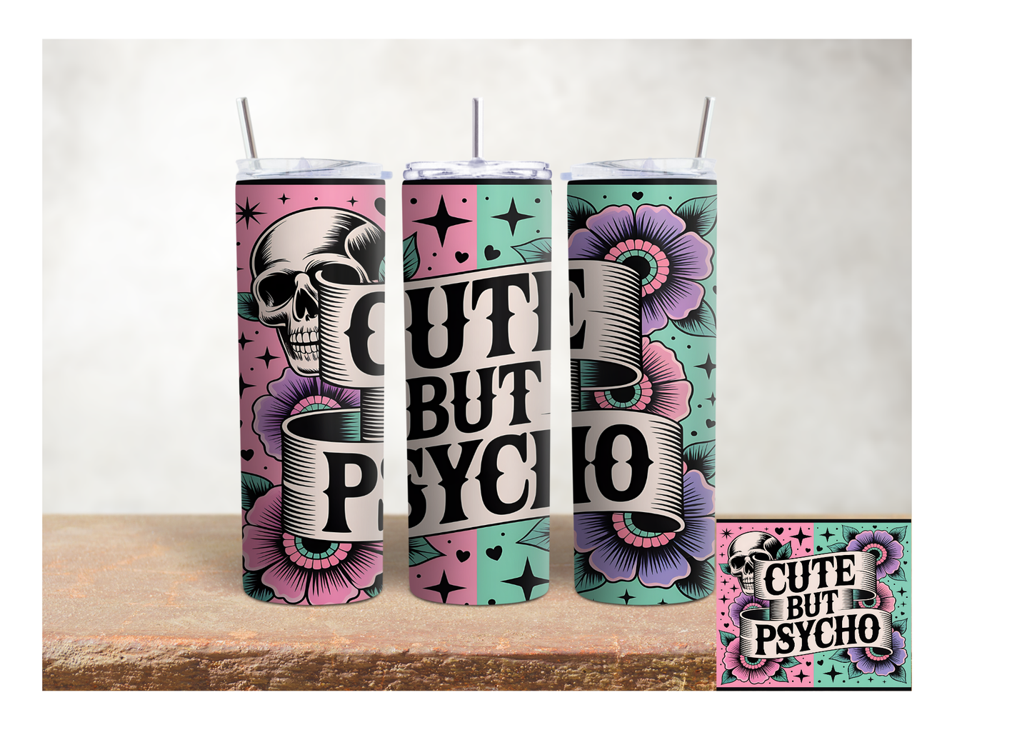 Cute But Psycho – 20oz Stainless Steel Insulated Tumbler