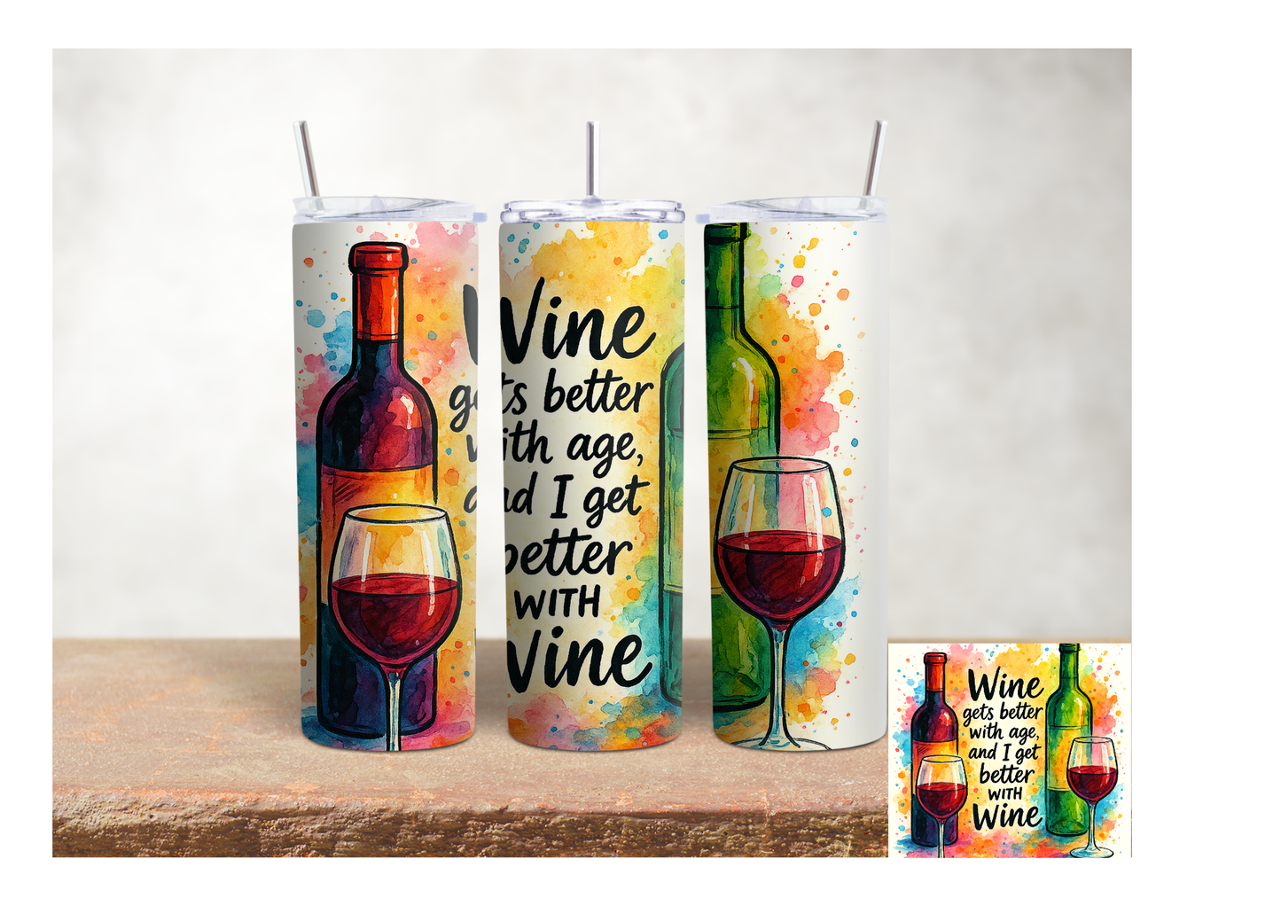 Wine Gets Better With Age – 20oz Stainless Steel Insulated Tumbler