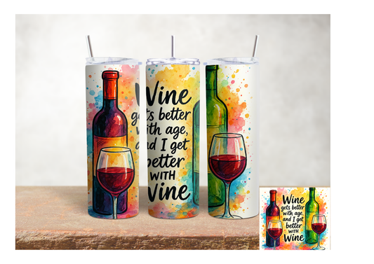 Wine Gets Better With Age – 20oz Stainless Steel Insulated Tumbler