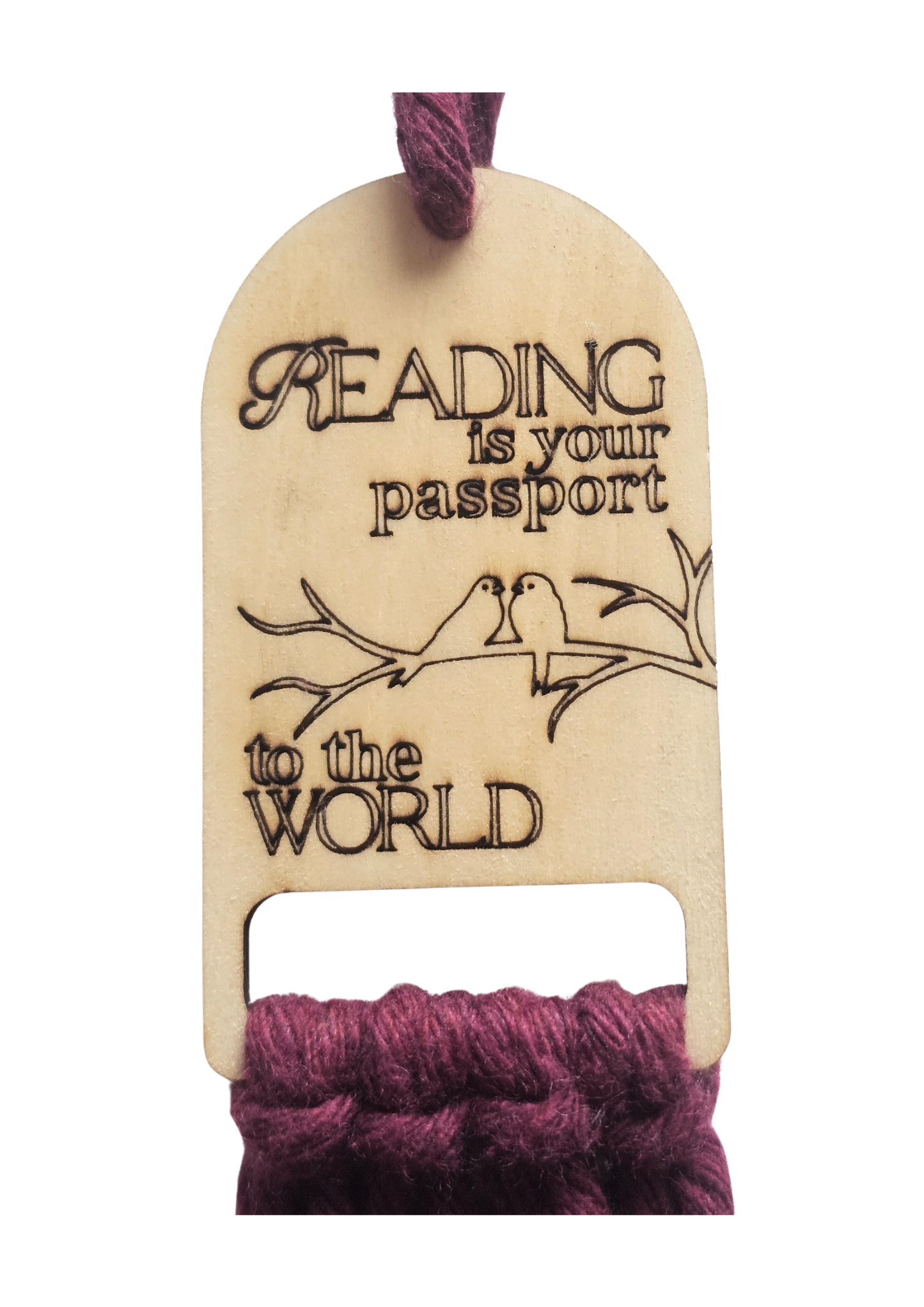 Reading Is Your Passport To The World - Macramé Wooden Bookmark