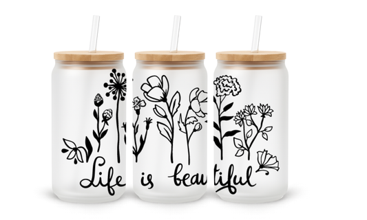 Copo em Vidro "Life is Beautiful" - 530ml