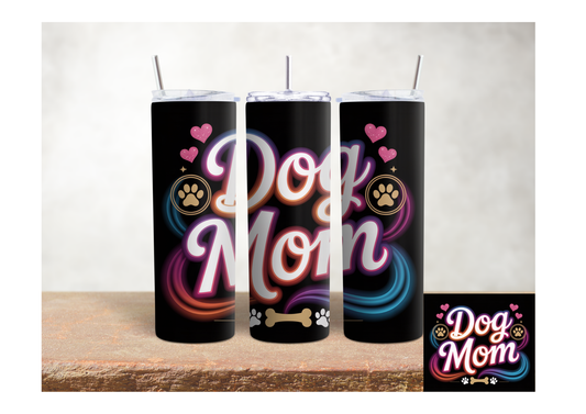 Dog Mom Neon – 20oz Stainless Steel Insulated Tumbler