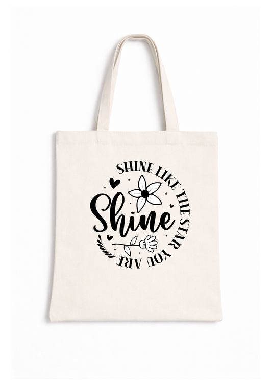 Shine Like The Star You Are - Canvas Tote Bag