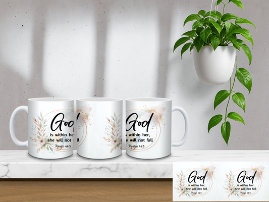 God Is Within Her, She Will Not Fail, Psalm 46:5 - 11oz Coffee Mug
