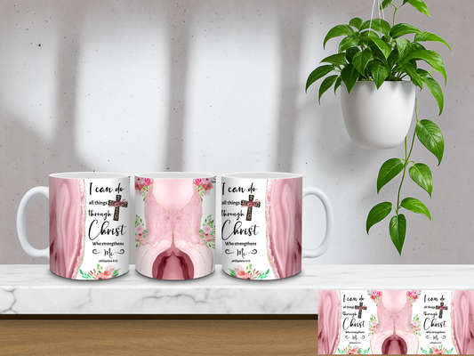 I Can Do All Things Through Christ Who Strengthens Me, Philippians 4:13 - 11oz Coffee Mug