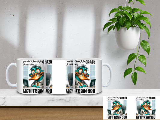 We’ll Train You - 11oz Coffee Mug