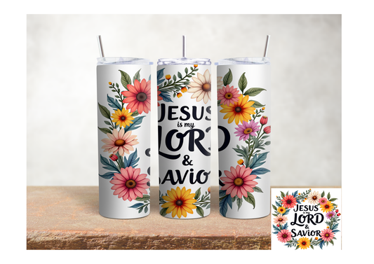 Jesus Is My Lord & Savior Floral – 20oz Stainless Steel Insulated Tumbler