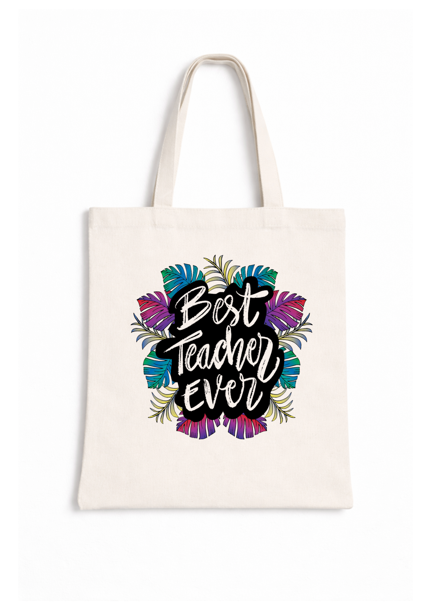 Best Teacher Ever - Canvas Tote Bag