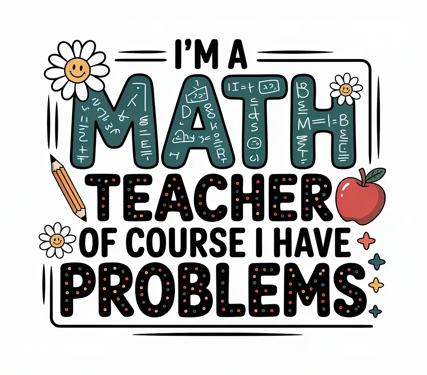 I’m a Math Teacher Of Course I Have Problems – 20oz Stainless Steel Insulated Tumbler