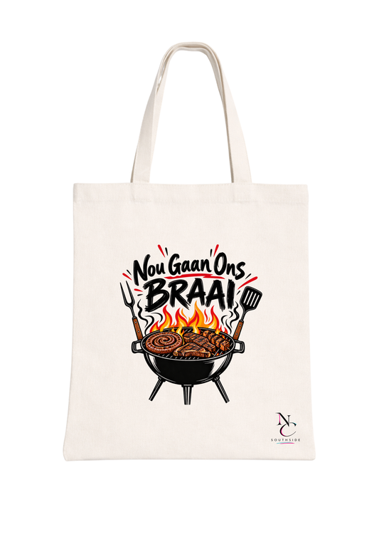 Nou Gaan Ons Braai – Hello Africa Collection – Printed Tote Bag
