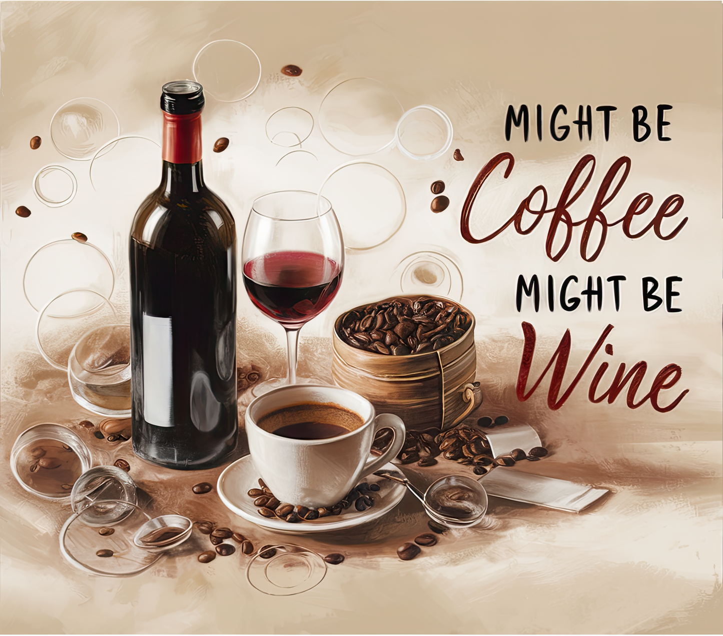 Might Be Coffee Might Be Wine – 20oz Stainless Steel Insulated Tumbler