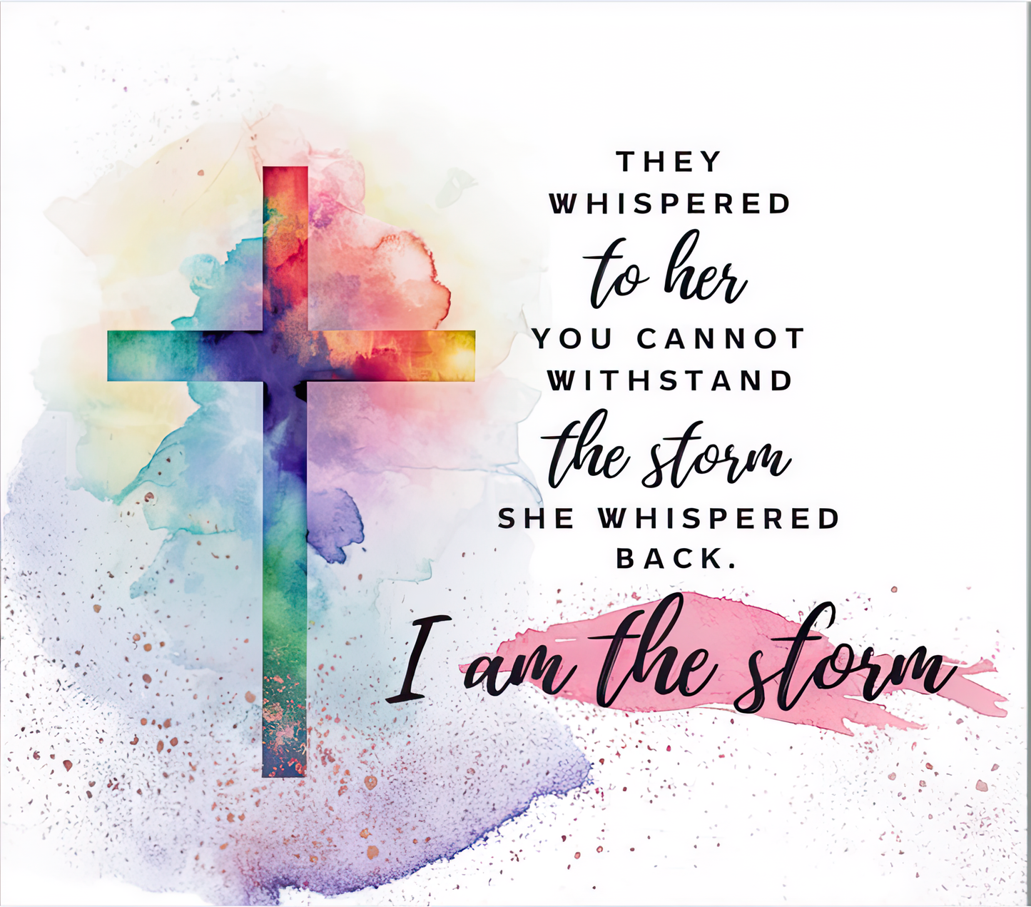 I Am the Storm Watercolor Cross – 20oz Stainless Steel Insulated Tumbler