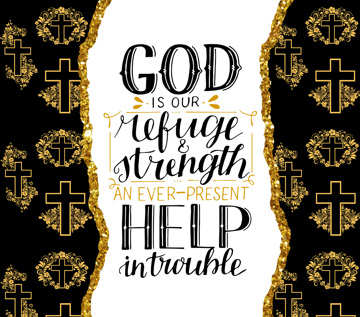 God Is Our Refuge and Strength – 20oz Stainless Steel Insulated Tumbler